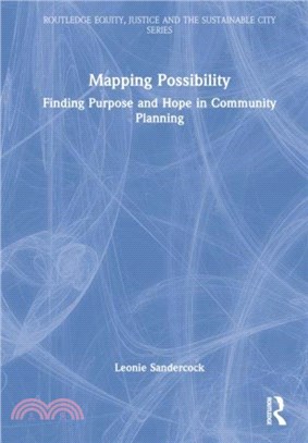 Mapping Possibility：Finding Purpose and Hope in Community Planning