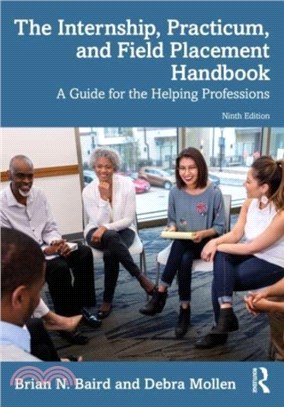 Internship, Practicum, and Field Placement Handbook：A Guide for the Helping Professions