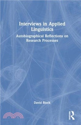 Interviews in Applied Linguistics：Autobiographical Reflections on Research Processes