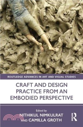 Craft and Design Practice from an Embodied Perspective