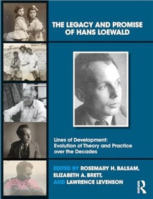 The Legacy and Promise of Hans Loewald