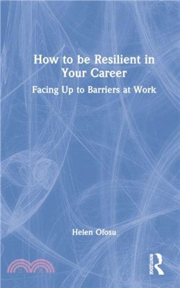 How to be Resilient in Your Career：Facing Up to Barriers at Work