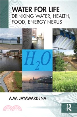 Water for Life：Drinking Water, Health, Food, Energy Nexus