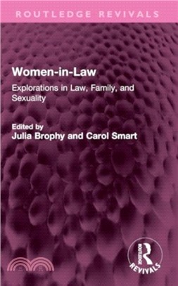 Women-in-Law：Explorations in Law, Family, and Sexuality