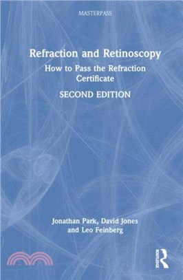 Refraction and Retinoscopy：How to Pass the Refraction Certificate