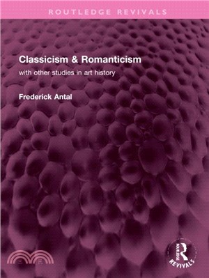 Classicism & Romanticism: With Other Studies in Art History