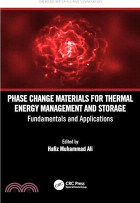 Phase Change Materials for Thermal Energy Management and Storage：Fundamentals and Applications