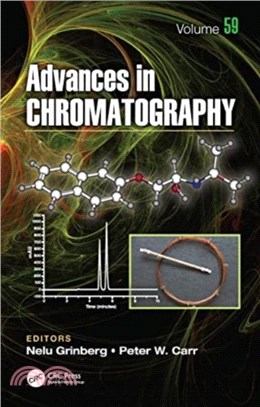 Advances in Chromatography：Volume 59