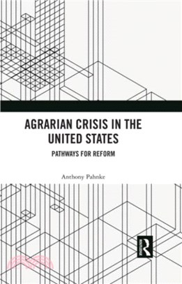 Agrarian Crisis in the United States：Pathways for Reform