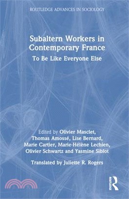 Subaltern Workers in Contemporary France: To Be Like Everyone Else