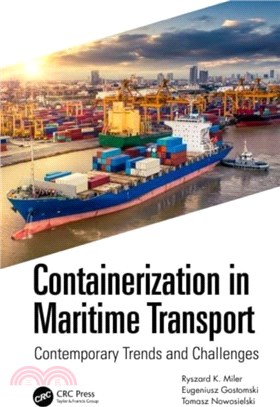 Containerization in Maritime Transport：Contemporary Trends and Challenges
