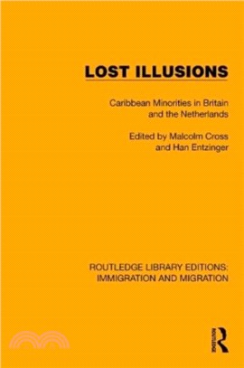 Lost Illusions：Caribbean Minorities in Britain and the Netherlands