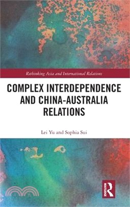 Complex Interdependence and China-Australia Relations