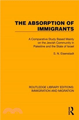 The Absorption of Immigrants：A Comparative Study Based Mainly on the Jewish Community in Palestine and the State of Israel