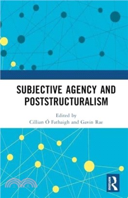 Subjective Agency and Poststructuralism