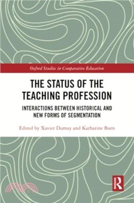 The Status of the Teaching Profession：Interactions Between Historical and New Forms of Segmentation