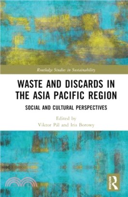 Waste and Discards in the Asia Pacific Region：Social and Cultural Perspectives