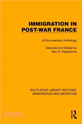 Immigration in Post-War France：A Documentary Anthology