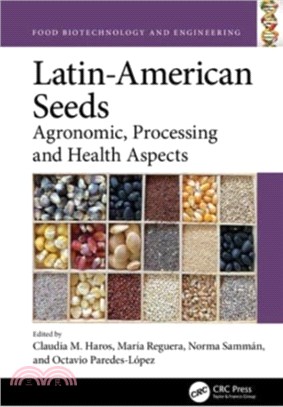 Latin-American Seeds：Agronomic, Processing and Health Aspects