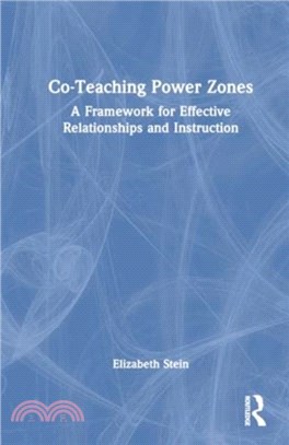 Co-Teaching Power Zones：A Framework for Effective Relationships and Instruction