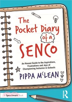 The Pocket Diary of a Senco: An Honest Guide to the Aspirations, Frustrations and Joy of Championing Inclusion in Schools