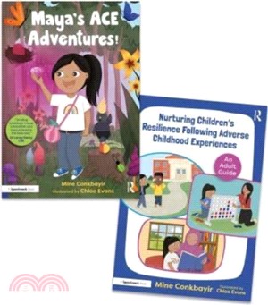 Helping Children to Thrive Following Adverse Childhood Experiences：'Maya's ACE Adventures!' Storybook and Adult Guide