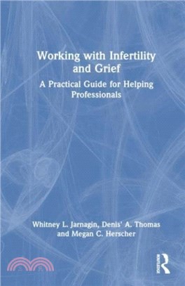 Working with Infertility and Grief：A Practical Guide for Helping Professionals