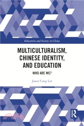 Multiculturalism, Chinese Identity, and Education：Who Are We?