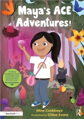 Maya's ACE Adventures!：A Story to Celebrate Children's Resilience Following Adverse Childhood Experiences