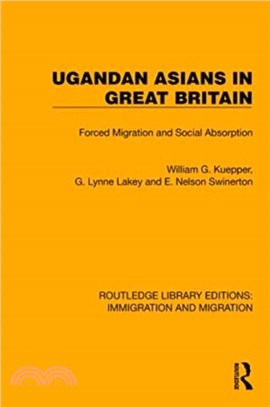 Ugandan Asians in Great Britain：Forced Migration and Social Absorption