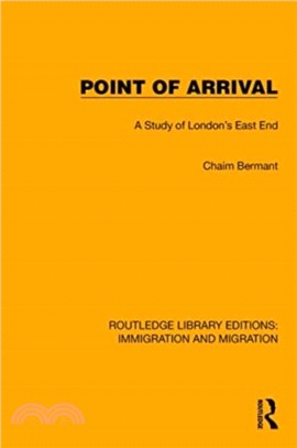 Point of Arrival：A Study of London's East End