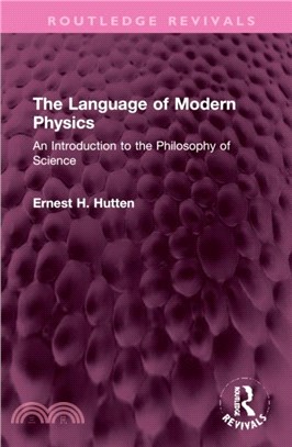 The Language of Modern Physics：An Introduction to the Philosophy of Science