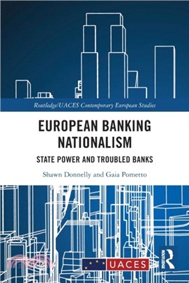 European Banking Nationalism：State Power and Troubled Banks