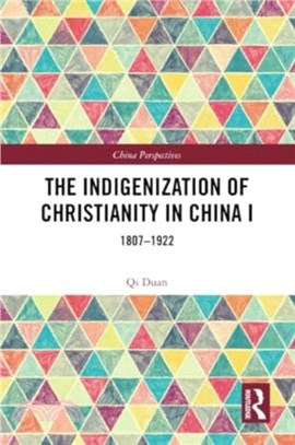 The Indigenization of Christianity in China I：1807??922