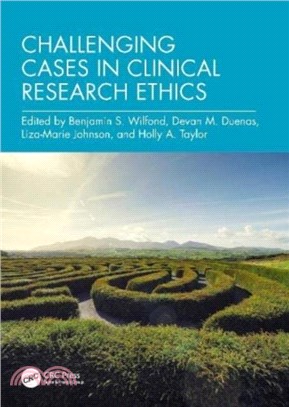 Challenging Cases in Clinical Research Ethics
