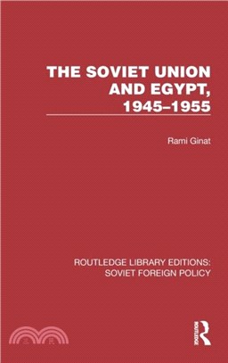 The Soviet Union and Egypt, 1945-1955