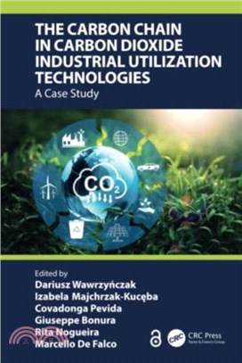 The Carbon Chain in Carbon Dioxide Industrial Utilization Technologies：A Case Study