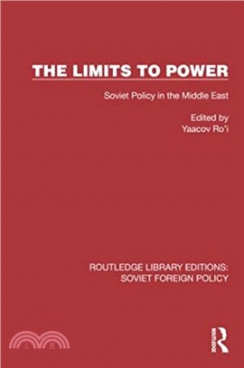 The Limits to Power：Soviet Policy in the Middle East