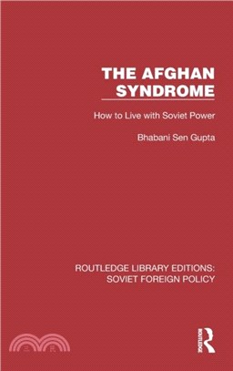 The Afghan Syndrome：How to Live with Soviet Power