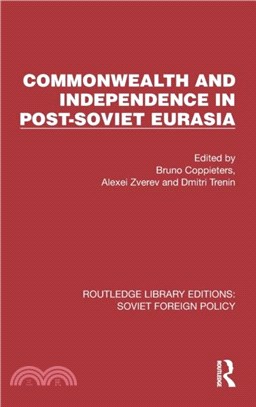 Commonwealth and Independence in Post-Soviet Eurasia