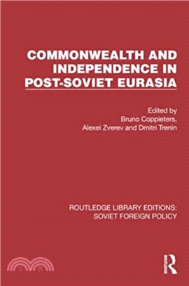 Commonwealth and Independence in Post-Soviet Eurasia