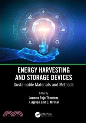 Energy Harvesting and Storage Devices：Sustainable Materials and Methods