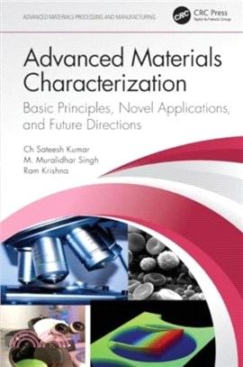 Advanced Materials Characterization：Basic Principles, Novel Applications, and Future Directions