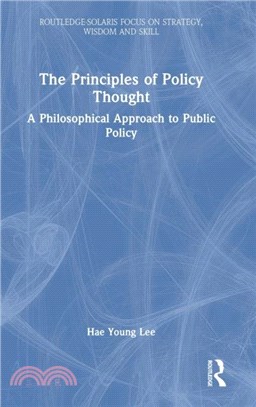 The Principles of Policy Thought：A Philosophical Approach to Public Policy