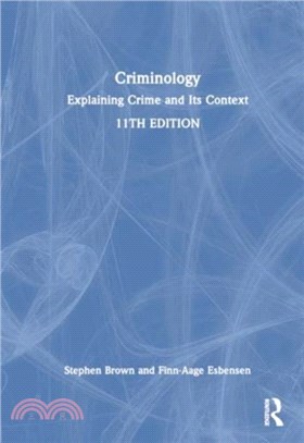 Criminology：Explaining Crime and Its Context