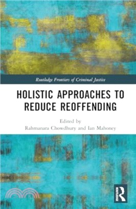 Holistic Responses to Reduce Reoffending