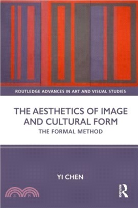 The Aesthetics of Image and Cultural Form：The Formal Method