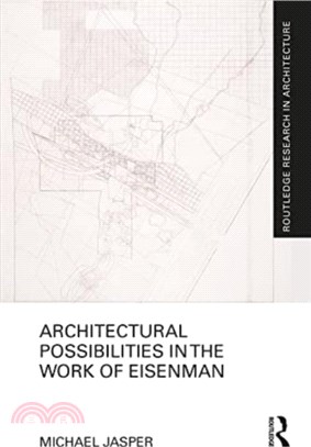 Architectural Possibilities in the Work of Eisenman