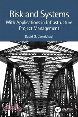 Risk and Systems: With Applications in Infrastructure Project Management