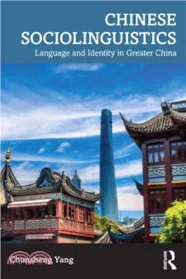 Chinese Sociolinguistics：Language and Identity in Greater China